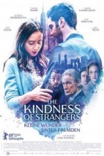 Watch The Kindness of Strangers 0123movies