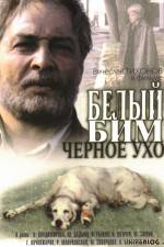 Watch Belyy Bim - Chyornoe ukho 0123movies