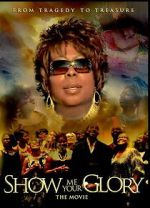 Watch Show Me Your Glory: The Movie 0123movies