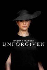 Watch Meghan Markle: Unforgiven 0123movies