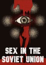 Watch Sex in the Soviet Union 0123movies