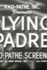 Watch The Seafarers Day of the Fight Flying Padre 0123movies