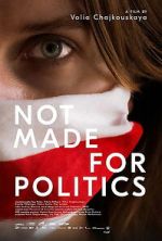 Watch Not Made for Politics 0123movies