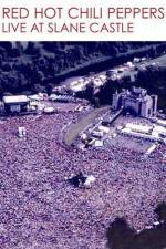 Watch Red Hot Chili Peppers Live at Slane Castle 0123movies