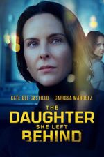 Watch The Daughter She Left Behind 0123movies