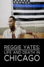 Watch Reggie Yates: Life and Death in Chicago 0123movies