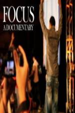Watch Focus A Documentary 0123movies