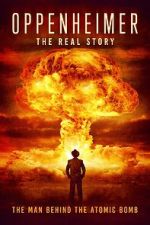 Watch Oppenheimer: The Real Story 0123movies