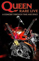 Watch Queen: Rare Live - A Concert Through Time and Space 0123movies