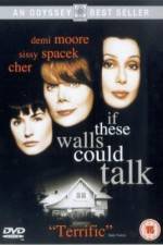 Watch If These Walls Could Talk 0123movies