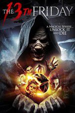 Watch The 13th Friday 0123movies