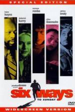 Watch Six Ways to Sunday 0123movies