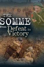 Watch The Somme From Defeat to Victory 0123movies