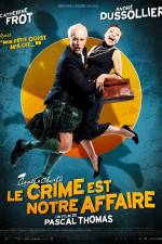 Watch Le crime est notre affaire 0123movies