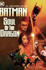 Watch Batman: Soul of the Dragon 0123movies