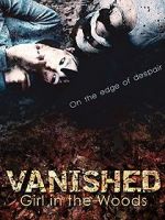 Watch Vanished Girl in the Woods 0123movies