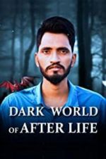 Watch Dark World of After Life 0123movies