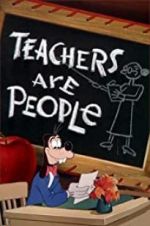 Watch Teachers Are People 0123movies