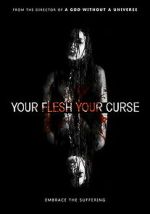 Watch Your Flesh, Your Curse 0123movies