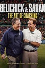 Watch Belichick & Saban: The Art of Coaching 0123movies