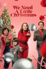Watch We Need a Little Christmas 0123movies
