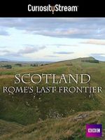 Watch Scotland: Rome\'s Final Frontier 0123movies