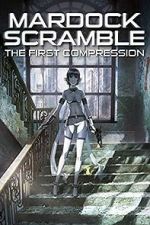 Watch Mardock Scramble: The First Compression 0123movies