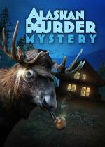 Watch Alaskan Murder Mystery 0123movies