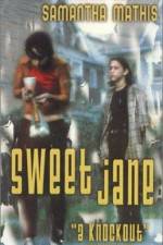 Watch Sweet Jane 0123movies