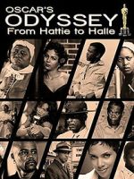 Watch Oscar\'s Black Odyssey: From Hattie to Halle 0123movies