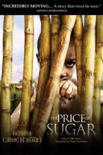 Watch The Price of Sugar 0123movies