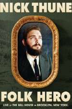 Watch Nick Thune Folk Hero 0123movies