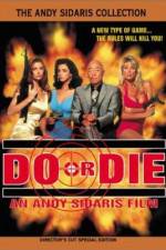 Watch Do or Die 0123movies