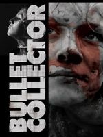 Watch Bullet Collector 0123movies
