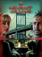 Watch A Modest Killing 0123movies