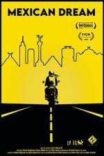 Watch Mexican Dream 0123movies
