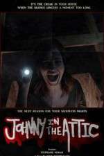 Watch Johnny in the Attic 0123movies