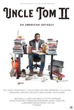 Watch Uncle Tom II: An American Odyssey 0123movies