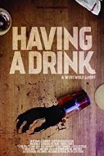 Watch Having a Drink 0123movies