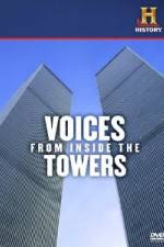 Watch History Channel Voices from Inside the Towers 0123movies