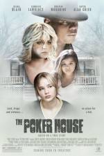 Watch The Poker House 0123movies