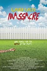 Watch Garden Party Massacre 0123movies
