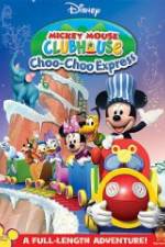 Watch Mickey Mouse Clubhouse: Choo-Choo Express 0123movies