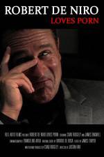Watch Robert De Niro Loves Porn 0123movies