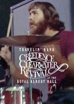 Watch Travelin\' Band: Creedence Clearwater Revival at the Royal Albert Hall 0123movies