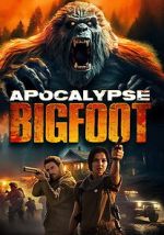 Watch Apocalypse Bigfoot 0123movies