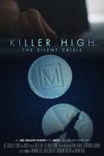 Watch Killer High: The Silent Crisis 0123movies