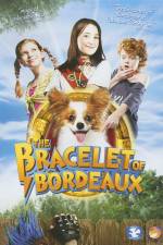 Watch The Bracelet of Bordeaux 0123movies