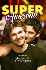 Watch Super Awesome! 0123movies