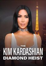 Watch The Kim Kardashian Diamond Heist 0123movies